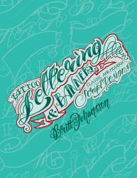 Tattoo Lettering and Banners : Classic and Modern Script Designs