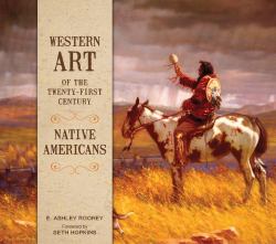 Western Art of the Twenty-First Century : Native Americans