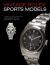 Vintage Rolex Sports Models, 4th Edition : A Complete Visual Reference and Unauthorized History