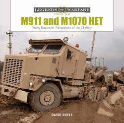 M911 and M1070 HET : Heavy-Equipment Transporters of the US Army