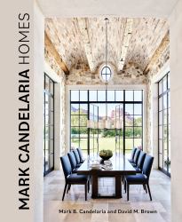 Mark Candelaria Homes : Designs for Inspired Living