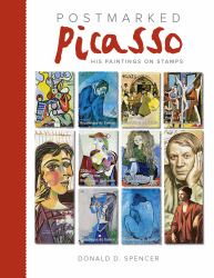 Postmarked Picasso : His Paintings on Stamps