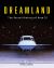 Dreamland : The Secret History of Area 51