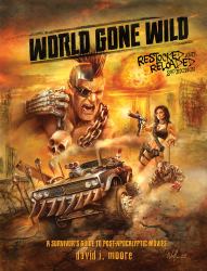 World Gone Wild, Restocked and Reloaded 2nd Edition : A Survivor's Guide to Post-Apocalyptic Movies