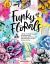 Funky Florals : A Bend-The-Rules Approach to Making Bright, Bold & Beautiful Flower Art with Watercolor, Acrylics, Markers & More - 12 Mixed-Media Projects