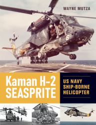 Kaman H-2 Seasprite : US Navy Shipborne Helicopter