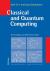 Classical and Quantum Computing : With C++ and Java Simulations