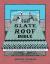 The Slate Roof Bible : Everything You Need to Know about the World's Finest Roof, 3rd Edition