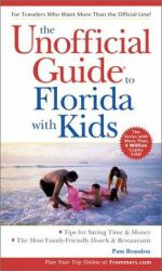 The Unofficial Guide to Florida with Kids