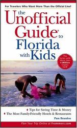 The Unofficial Guide to Florida with Kids