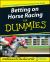 Betting on Horse Racing for Dummies