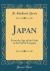 Japan : From the Age of the Gods to the Fall of Tsingtau (Classic Reprint)