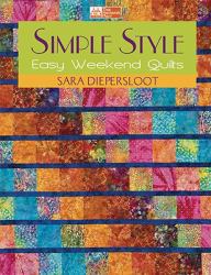 Simple Style : Easy Weekend Quilts