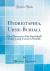 Hydriotaphia, Urne-Buriall : Or a Discourse of the Sepulchrall Urnes Lately Found in Norfolk (Classic Reprint)