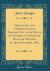 Despatches and Correspondence Transmitted to the House of Assembly in Governor Douglas' Message of 3rd September, 1863 (Classic Reprint)