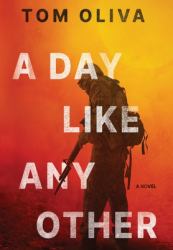 A Day Like Any Other : A Novel