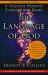 The Language of God : A Scientist Presents Evidence for Belief