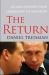 The Return : Russia's Journey from Gorbachev to Medvedev