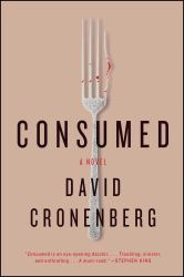 Consumed : A Novel