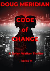 Code of Retaliation : A Dylan Walker Thriller (Series #1)