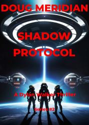 Shadow Protocol : A Dylan Walker Thriller (Series #2)