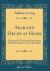 Arab and Druze at Home : A Record of Travel and Intercourse with the Peoples, East of the Jordan (Classic Reprint)