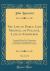 The Life of Darcy, Lady Maxwell, of Pollock, Late of Edinburgh, Vol. 2 Of 2 : Compiled from Her Voluminous Diary and Correspondence, and from Other Authentic Documents (Classic Reprint)