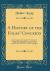 A History of the Folks' Concerts : Comprising an Autobiography of the Author, and Sketches of Many Humorous Scenes and Incidents, Which Have Transpired in a Concert-Giving Experience of Twelve Years in America and England (Classic Reprint)