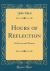 Hours of Reflection : On Horror and Pleasure (Classic Reprint)