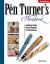 The Pen Turner's Workbook : Making Pens from Simple to Stunning