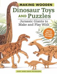 Making Wooden Dinosaur Toys and Puzzles : Jurassic Giants to Make and Play With