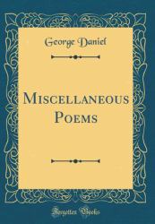 Miscellaneous Poems (Classic Reprint)