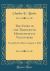 The Story of the Thirteenth Massachusetts Volunteers : From July 16, 1861, to August 1, 1864 (Classic Reprint)