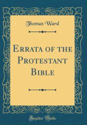 Errata of the Protestant Bible (Classic Reprint)