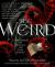 The Weird : A Compendium of Strange and Dark Stories