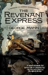 The Revenant Express : A Newbury and Hobbes Investigation