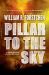 Pillar to the Sky : A Novel