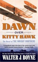 Dawn over Kitty Hawk : The Novel of the Wright Brothers