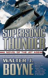 Supersonic Thunder : A Novel of the Jet Age