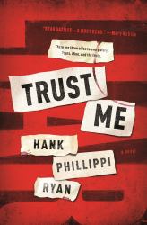 Trust Me : A Novel