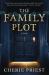 The Family Plot : A Novel