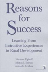 Reasons for Success : Learning from Instructive Experiences in Rural Development