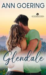 Glendale : A Contemperary Christian Romance (the Glendale Series)