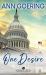 One Desire : Inspirational Christian Fiction (the Mothers of Glendale Series)