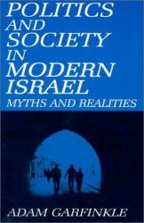 Politics and Society in Modern Israel : Myths and Realities