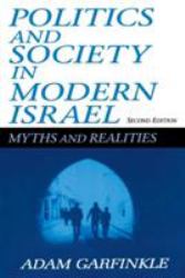 Politics and Society in Modern Israel : Myths and Realities