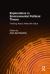 Explorations in Environmental Political Theory: Thinking about What We Value : Thinking about What We Value