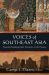 Voices of Southeast Asia : Essential Readings from Antiquity to the Present