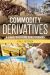 Commodity Derivatives : A Guide for Future Practitioners