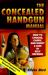 The Concealed Handgun Manual : How to Choose, Carry and Shoot a Gun in Self Defense